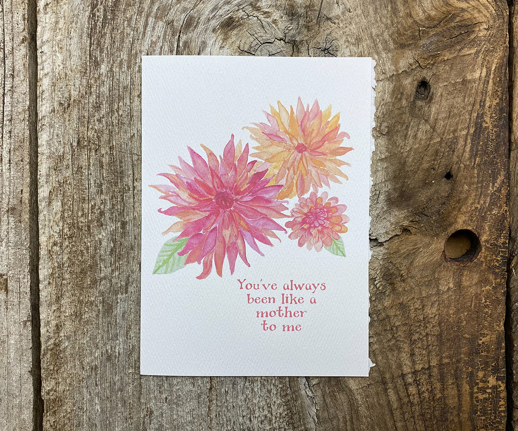 like a mother to me dahlias card