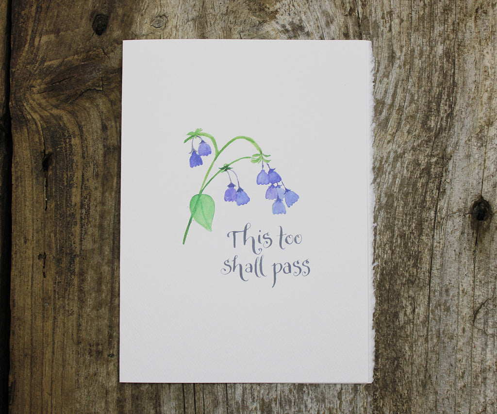 This too Shall Pass Card