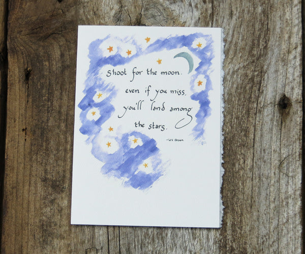 Shoot For The Moon Quote Card